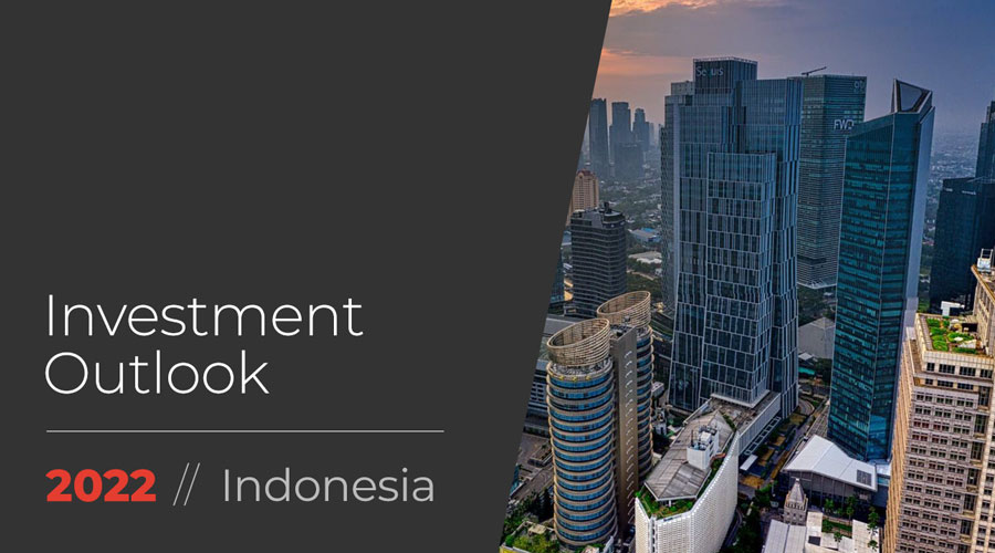 Investment Outlook Report Indonesia 2022