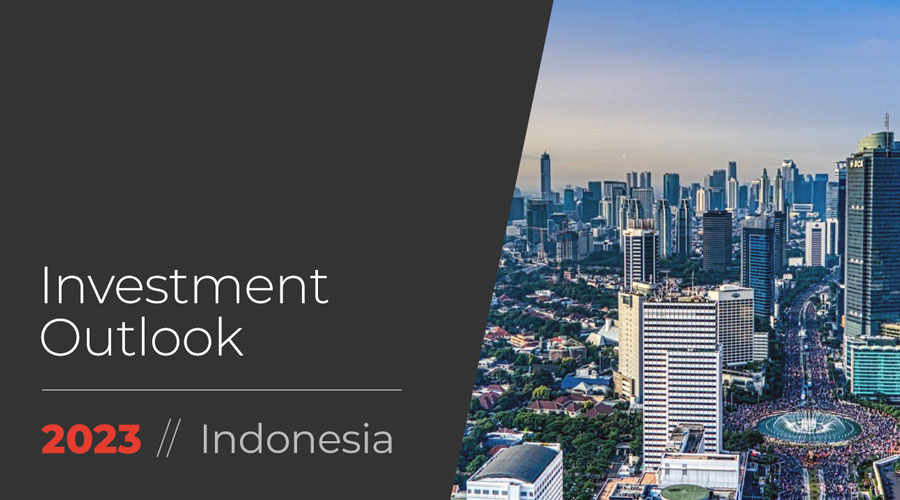 Investment Outlook Report Indonesia 2023