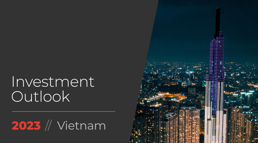 Investment Outlook Report Vietnam 2023