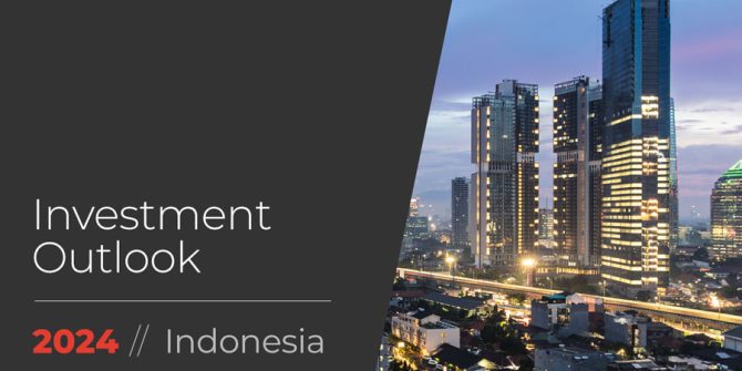 Investment Outlook, Indonesia 2024